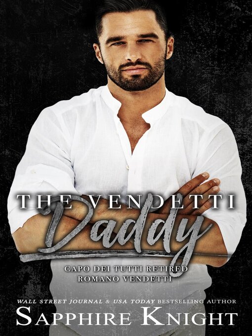 Title details for The Vendetti Daddy by Sapphire Knight - Available